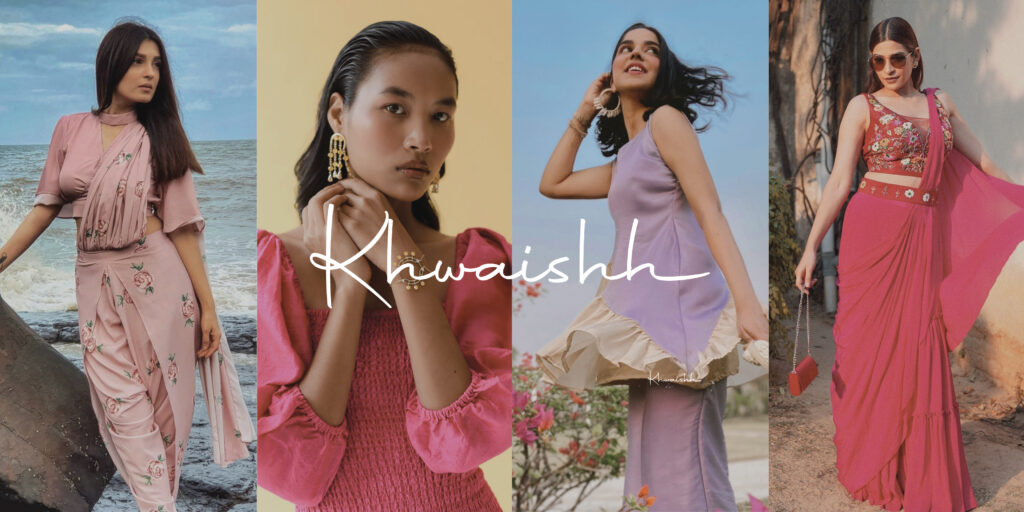 Khwaishh- a Journey of Fashion