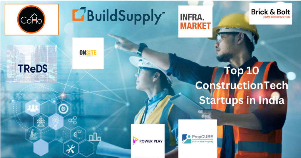 Top 10 ConstructionTech Startups in India