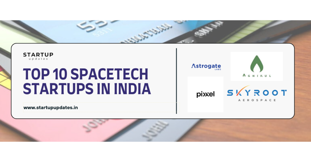 Top 10 SpaceTech Startups in India