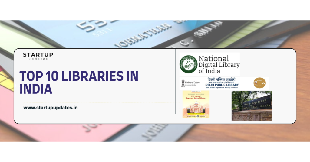 Top 10 Libraries in India