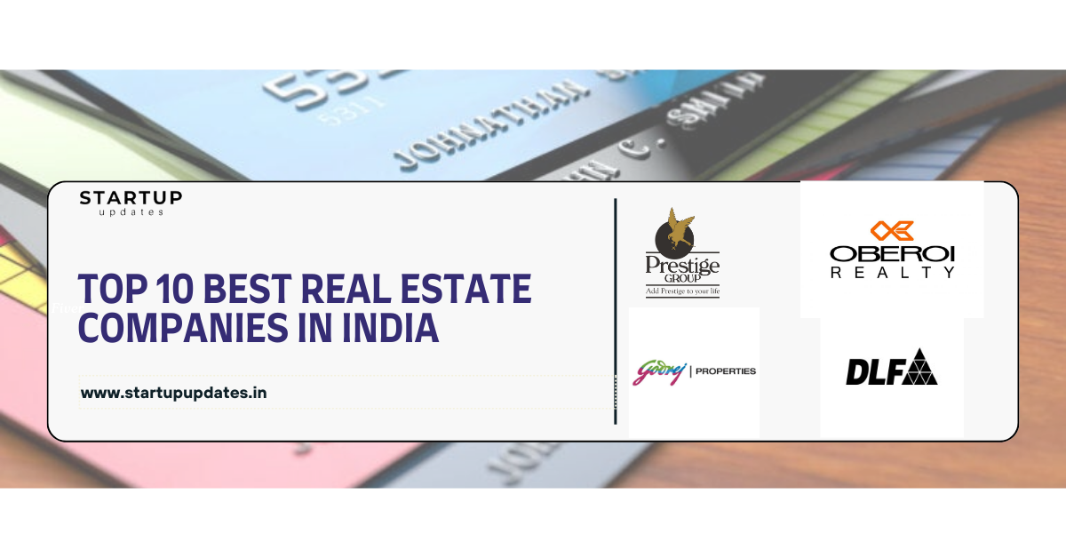 Top 10 Best Real Estate Companies in India