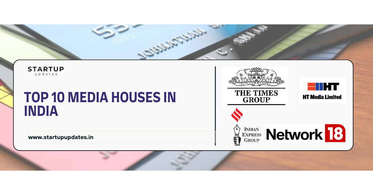 Top 10 Media Houses in India