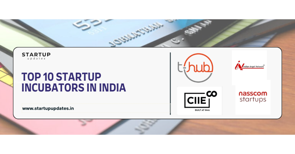 Top 10 Startup Incubators in India