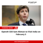 OpenAI CEO Sam Altman to Visit India on February 5